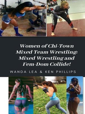 cover image of Women of Chi-Town Mixed Team Wrestling